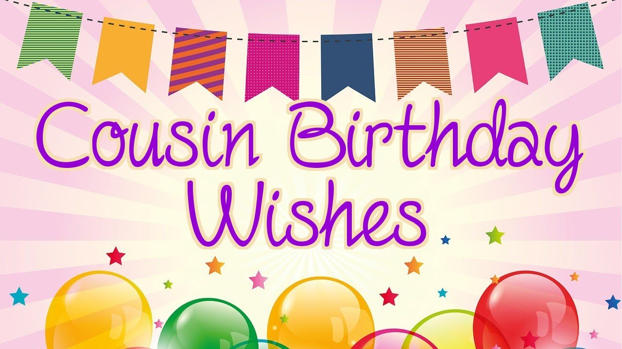 Cute & Best Cousin Happy Birthday Images, Wishes, Messages